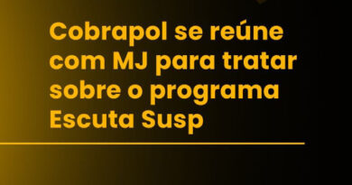 COBRAPOL reúne com MJ para tratar sobre Programa Escuta SUSP